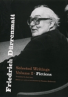 Image for Friedrich Durrenmatt: selected writings. (Fictions) : Volume 2,