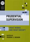 Image for Prudential supervision: what works and what doesn&#39;t