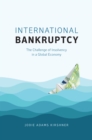 Image for International Bankruptcy: The Challenge of Insolvency in a Global Economy