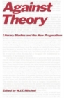 Image for Against Theory : Literary Studies and the New Pragmatism
