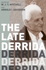Image for The Late Derrida