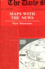 Image for Maps with the News : The Development of American Journalistic Cartography