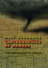Image for Cartographies of Danger : Mapping Hazards in America