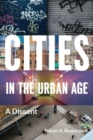 Image for Cities in the urban age  : a dissent