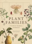 Image for Plant Families: A Guide for Gardeners and Botanists