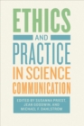 Image for Ethics and Practice in Science Communication