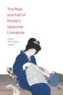 Image for The rise and fall of modern Japanese literature