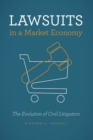 Image for Lawsuits in a Market Economy