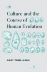 Image for Culture and the Course of Human Evolution