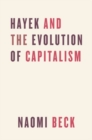 Image for Hayek and the Evolution of Capitalism