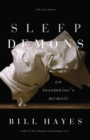 Image for Sleep demons: an insomniac&#39;s memoir