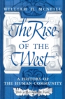 Image for The Rise of the West : A History of the Human Community