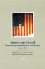 Image for American creed: philanthropy and the rise of civil society, 1700-1865