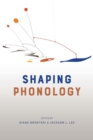 Image for Shaping phonology