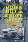 Image for Down, Out, and Under Arrest