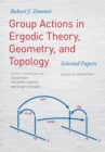 Image for Group actions in ergodic theory, geometry, and topology: selected papers