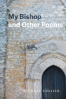 Image for My Bishop and Other Poems