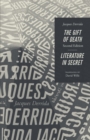 Image for The gift of death: &amp;, Literature in secret