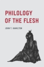 Image for Philology of the Flesh
