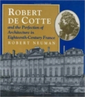 Image for Robert de Cotte and the Perfection of Architecture in Eighteenth-century France