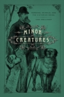 Image for Minor creatures  : persons, animals, and the Victorian novel