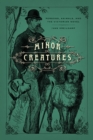Image for Minor creatures: persons, animals, and the Victorian novel