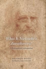 Image for What is Nietzsche&#39;s Zarathustra?: a philosophical confrontation
