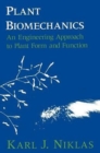 Image for Plant Biomechanics : An Engineering Approach to Plant Form and Function
