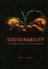 Image for Sustainability: a philosophy of adaptive ecosystem management