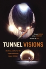 Image for Tunnel Visions : The Rise and Fall of the Superconducting Super Collider