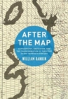 Image for After the map  : cartography, navigation, and the transformation of territory in the twentieth century