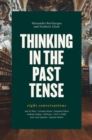 Image for Thinking in the Past Tense
