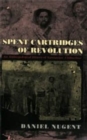 Image for Spent Cartridges of Revolution : An Anthropological History of Namiquipa, Chihuahua