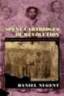 Image for Spent Cartridges of Revolution : An Anthropological History of Namiquipa, Chihuahua