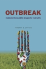 Image for Outbreak: Foodborne Illness and the Struggle for Food Safety