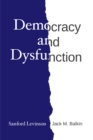 Image for Democracy and Dysfunction