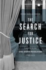 Image for The Search for Justice : Lawyers in the Civil Rights Revolution, 1950-1975