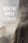 Image for With the World at Heart : Studies in the Secular Today