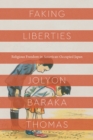 Image for Faking Liberties : Religious Freedom in American-Occupied Japan