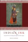 Image for Indian ink: script and print in the making of the English East India Company