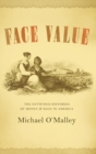Image for Face value  : the entwined histories of money and race in America