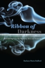 Image for Ribbon of Darkness: Inferencing from the Shadowy Arts and Sciences