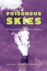 Image for Poisonous Skies : Acid Rain and the Globalization of Pollution
