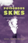 Image for Poisonous Skies: Acid Rain and the Globalization of Pollution