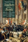 Image for Teachers of the people  : political education in Rousseau, Hegel, Tocqueville, and Mill