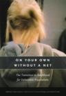 Image for On your own without a net: the transition to adulthood for vulnerable populations