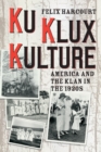 Image for Ku Klux kulture  : America and the Klan in the 1920s