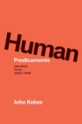 Image for Human Predicaments : And What to Do about Them