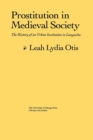 Image for Prostitution in Mediaeval Society : The History of an Urban Institution in Languedoc
