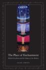 Image for The place of enchantment: British occultism and the culture of the modern
